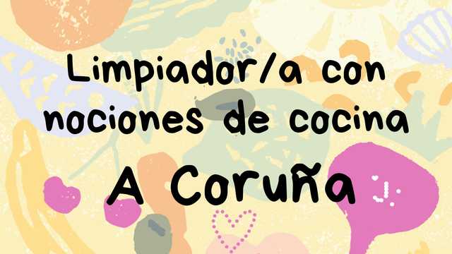 Limpiador/a CON NOCIONES DE COCINA