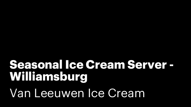 Seasonal Ice Cream Server - Williamsburg