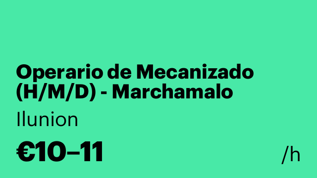Operario de Mecanizado (H/M/D) - Marchamalo (Guadalajara)