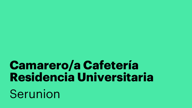 Camarero/a Cafetería Residencia Universitaria [SCMRR]