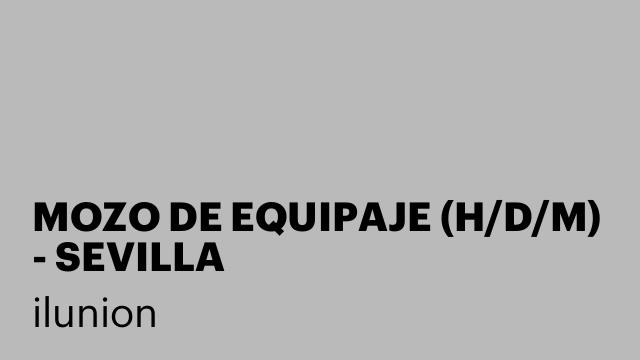 MOZO DE EQUIPAJE (H/D/M) - SEVILLA