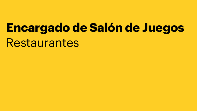Encargado de Salón de Juegos