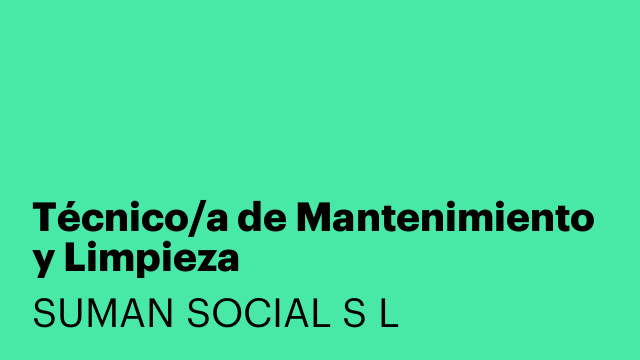 Técnico/a de Mantenimiento y Limpieza