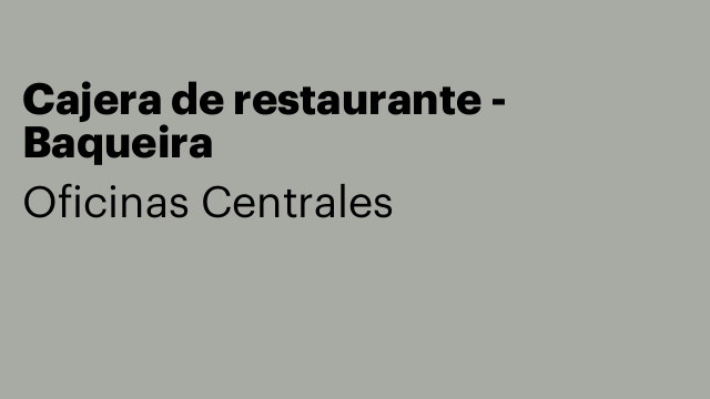 Cajera de restaurante - Baqueira