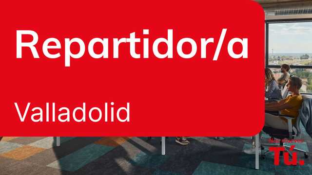Repartidor/a - Valladolid