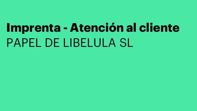 Imprenta - Atención al cliente