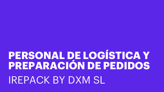 PERSONAL DE LOGÍSTICA Y PREPARACIÓN DE PEDIDOS ONLINE