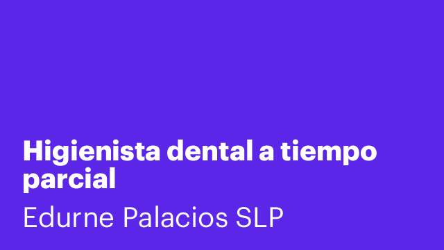 Higienista dental a tiempo parcial
