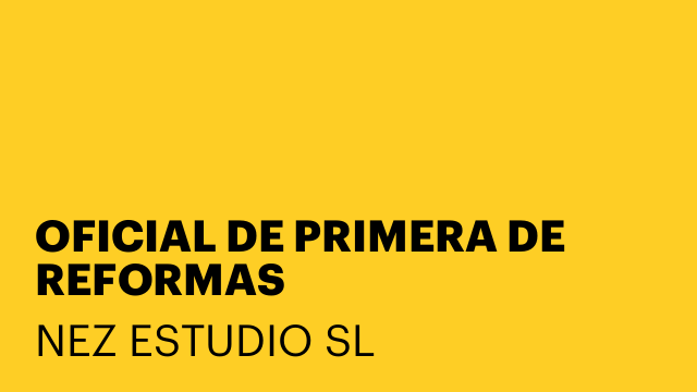 OFICIAL DE PRIMERA DE REFORMAS