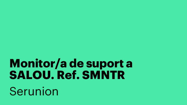Monitor/a de suport a SALOU. Ref. SMNTR