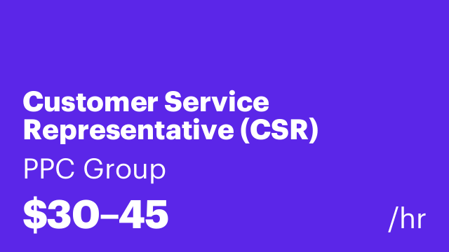 Customer Service Representative (CSR)