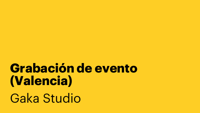 Grabación de evento (Valencia)