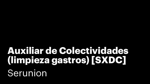 Auxiliar de Colectividades (limpieza gastros) [SXDC]