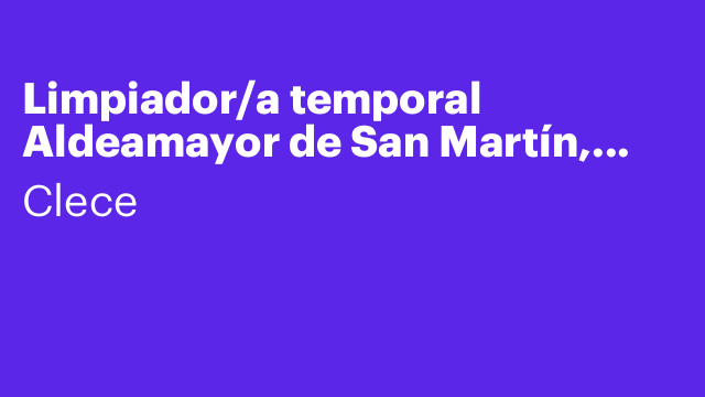 Limpiador/a temporal Aldeamayor de San Martín, Valladolid