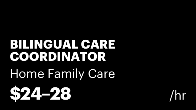BILINGUAL CARE COORDINATOR