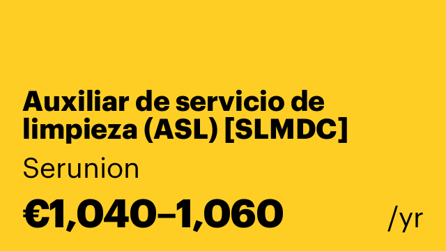 Auxiliar de servicio de limpieza (ASL) [SLMDC]