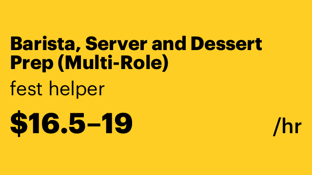 Barista, Server and Dessert Prep (Multi-Role)