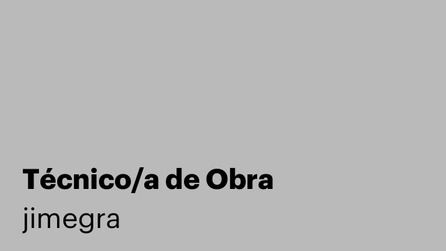 Técnico/a de Obra