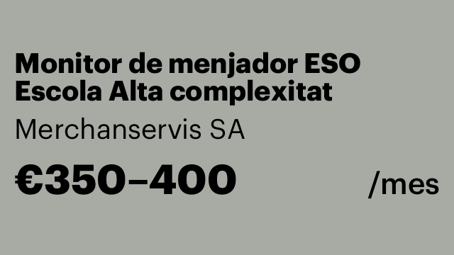 Monitor de menjador ESO Escola Alta complexitat