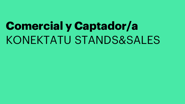Comercial y Captador/a
