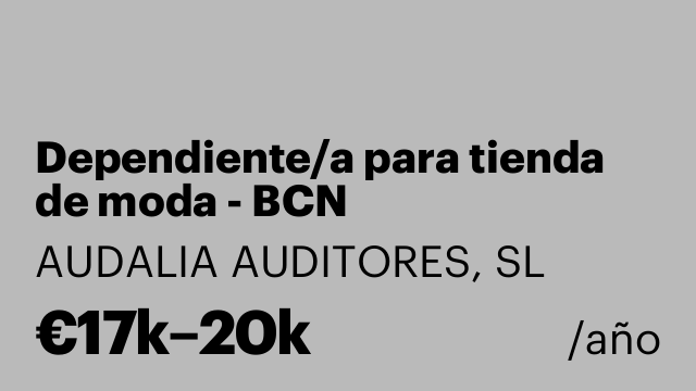 Dependiente/a para tienda de moda - BCN
