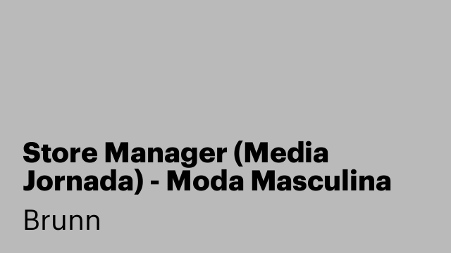 Store Manager (Media Jornada) - Moda Masculina