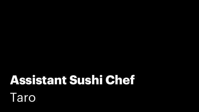 Assistant Sushi Chef
