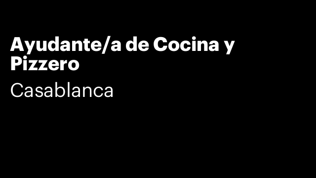 Ayudante/a de Cocina y Pizzero