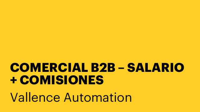 COMERCIAL B2B – SALARIO + COMISIONES