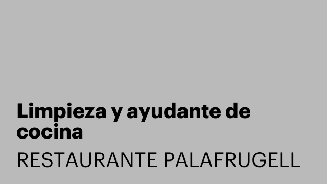 Limpieza y ayudante de cocina
