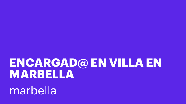 ENCARGAD@ EN VILLA EN MARBELLA