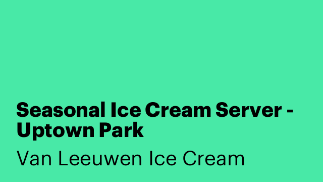 Seasonal Ice Cream Server - Uptown Park
