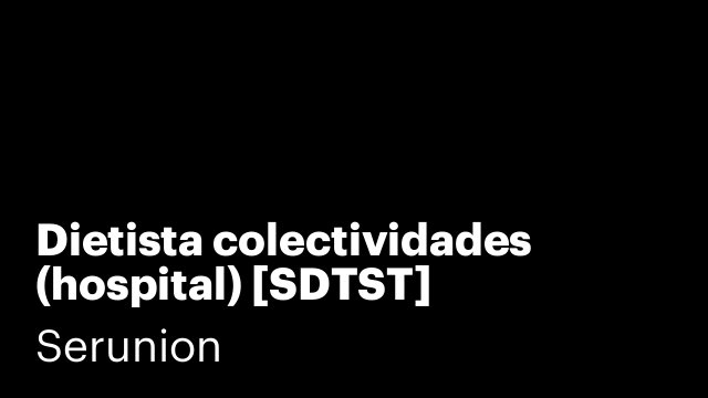 Dietista colectividades (hospital) [SDTST]