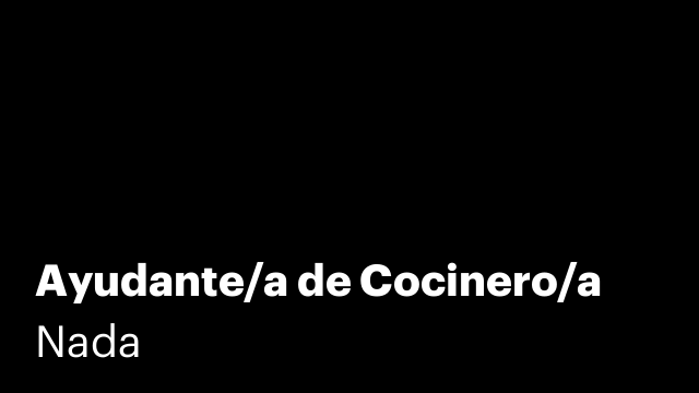 Ayudante/a de Cocinero/a