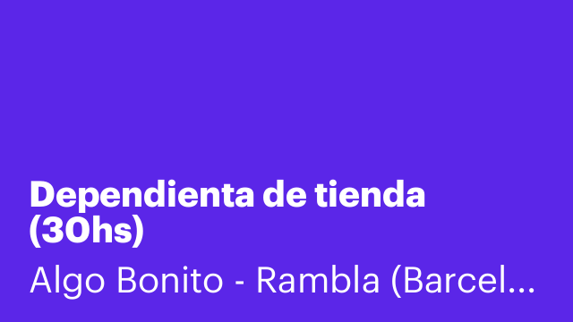 Dependienta de tienda (30hs)