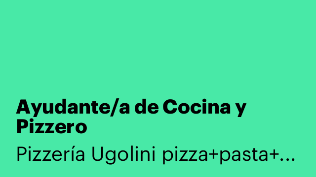 Ayudante/a de Cocina y Pizzero