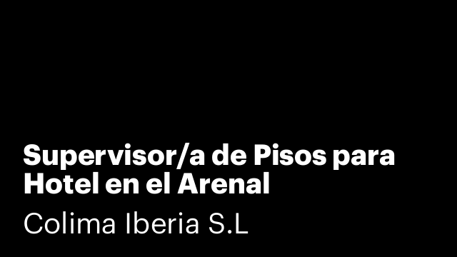 Supervisor/a de Pisos para Hotel en el Arenal