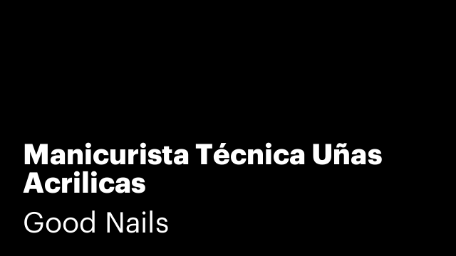 Manicurista Técnica Uñas Acrilicas