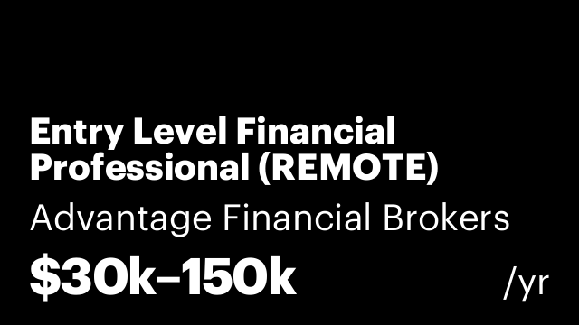 Entry Level Financial Professional (REMOTE)