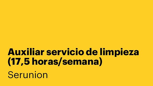 Auxiliar servicio de limpieza (17,5 horas/semana) [SLMDC]
