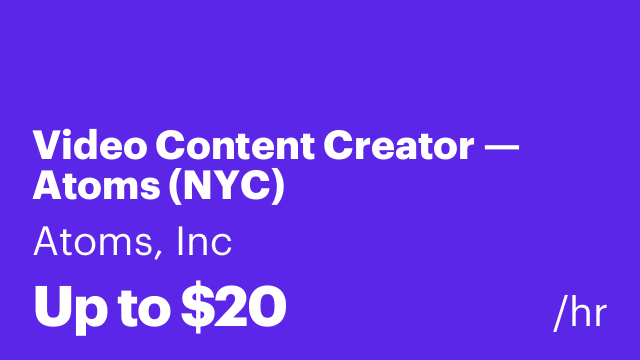 Video Content Creator — Atoms (NYC)