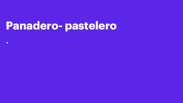 Panadero- pastelero