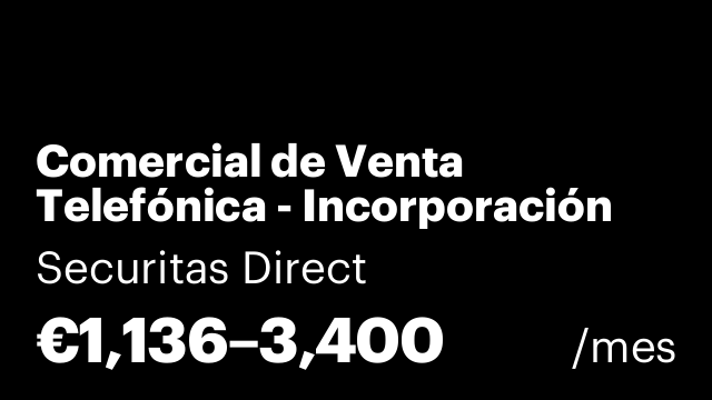 Comercial de Venta Telefónica - Incorporación Inmediata