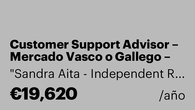 Customer Support Advisor – Mercado Vasco o Gallego – Barcelona