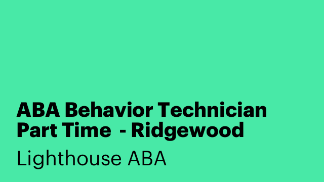 ABA Behavior Technician Part Time  - Ridgewood (Queens)