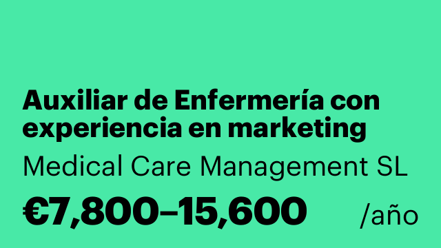 Auxiliar de Enfermería con experiencia en marketing