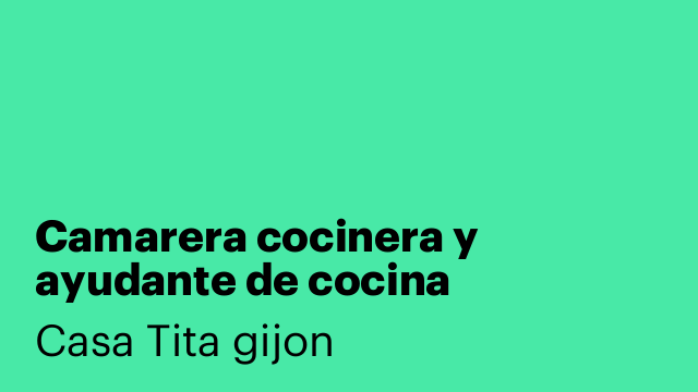 Camarera cocinera y ayudante de cocina