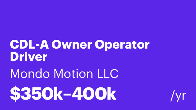 CDL-A Owner Operator Driver