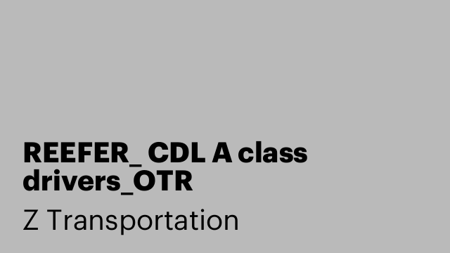 REEFER_ CDL A class drivers_OTR