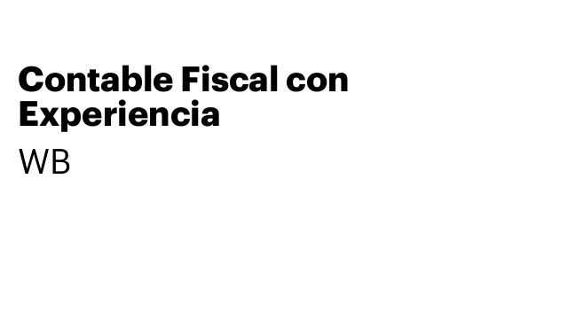 Contable Fiscal con Experiencia